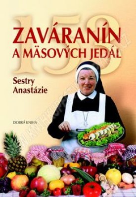 Foto 153 zaváranín a mäsových jedál Sestry Anastázie - Anastázia Pustelniková