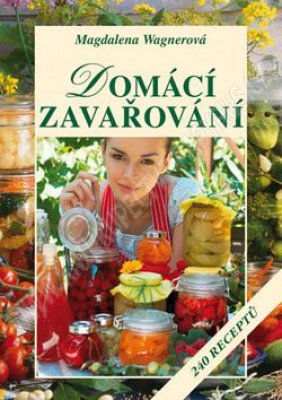 Foto Domácí zavařování - Magdalena Wagnerová
