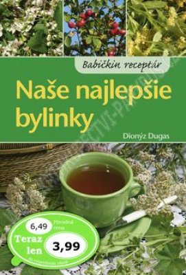 Foto Naše najlepšie bylinky - Dionýz Dugas