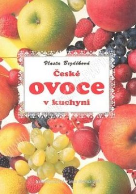 Foto České ovoce v kuchyni - Vlasta Bezděková